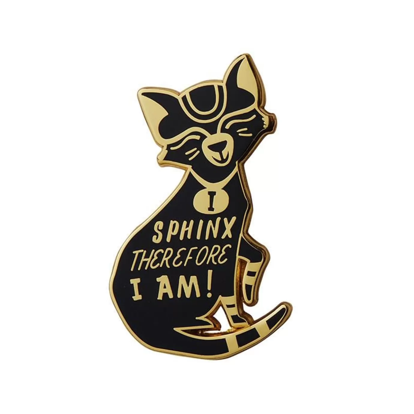 Erstwilder I Sphynx Therefore I Am Enamel Pin* Enamel Pins