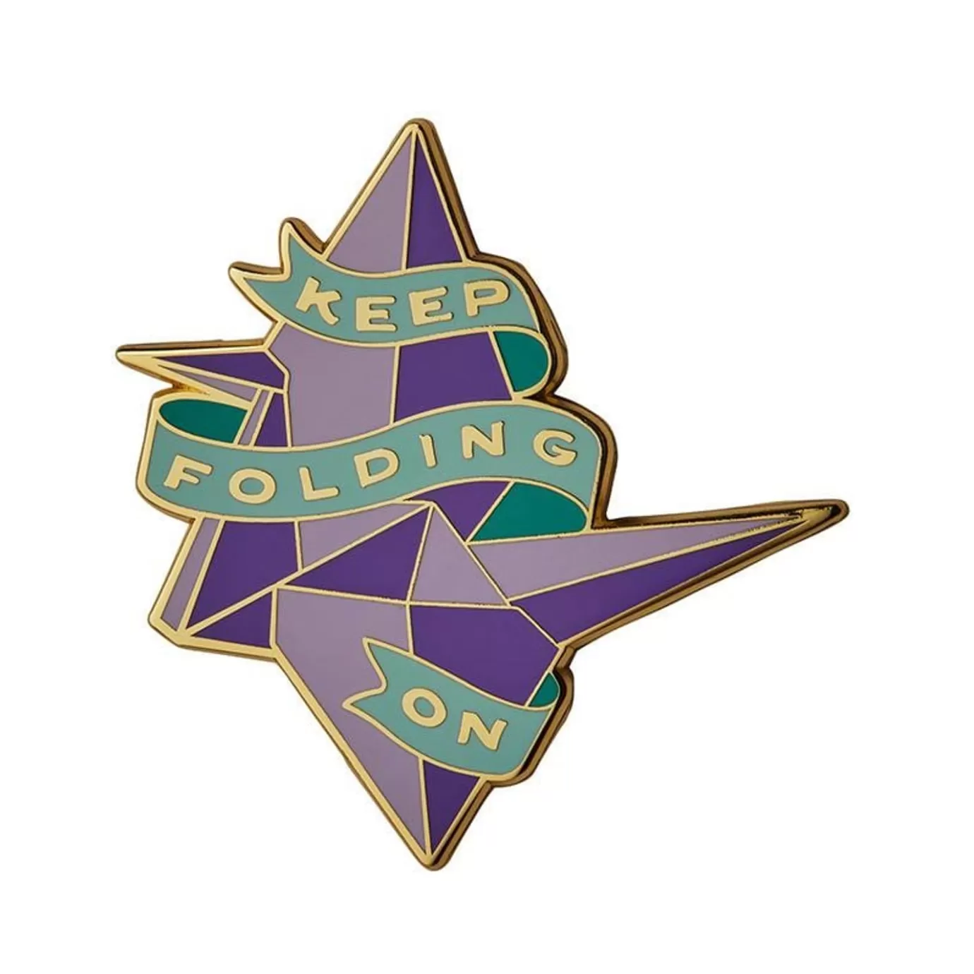 Erstwilder Keep Folding On Enamel Pin* Enamel Pins