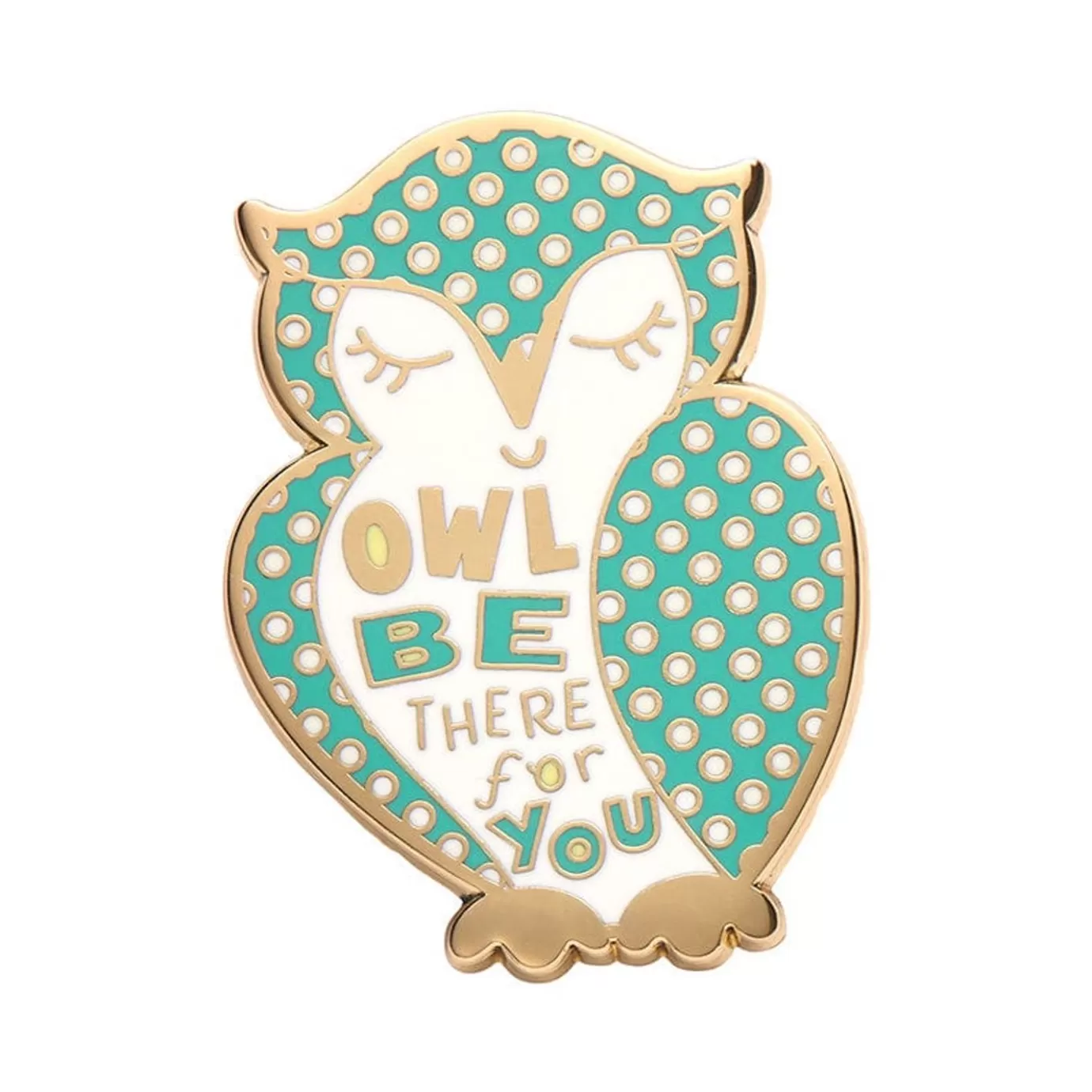 Erstwilder Owl Be There For You Enamel Pin* Enamel Pins